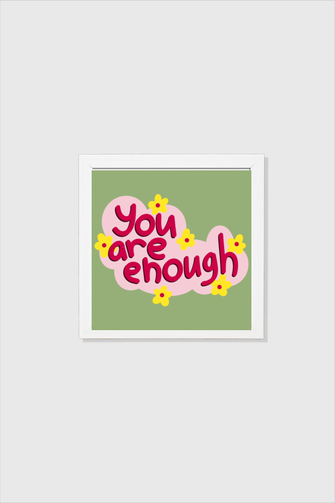 You Are Enough Wall Art