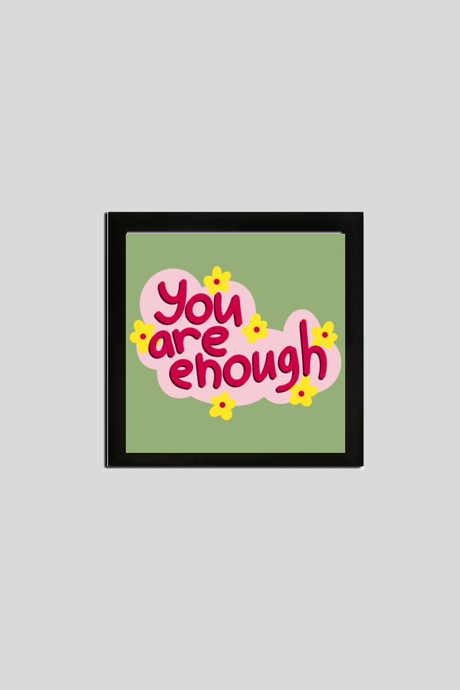 You Are Enough Wall Art