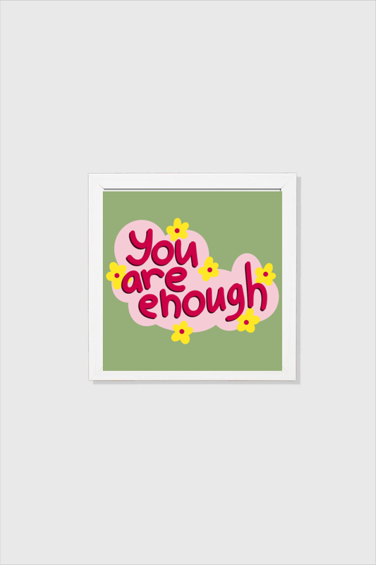 You Are Enough Wall Art